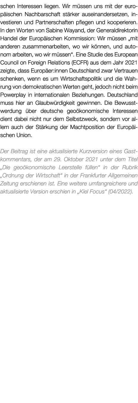 schen Interessen liegen. Wir m ssen uns mit der europ ischen Nachbarschaft st rker auseinandersetzen, investieren und...