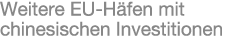 Weitere EU H fen mit chinesischen Investitionen