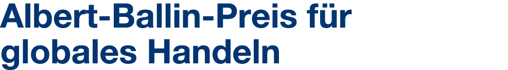 Albert Ballin Preis f r globales Handeln