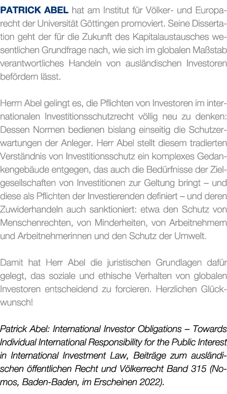 Patrick Abel hat am Institut f r V lker und Europarecht der Universit t G ttingen promoviert. Seine Dissertation geht...