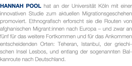 Hannah Pool hat an der Universit t K ln mit einer innovativen Studie zum aktuellen Migrationsgeschehen promoviert. Et...