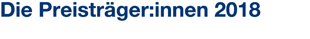 Die Preistr ger:innen 2018