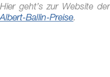 Hier geht’s zur Website der Albert Ballin Preise. 