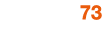 73