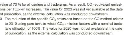 value of 70 % for all carriers and tradelanes  As a result, CO2-equivalent emissions per TEU-km increased  The value    