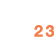 23