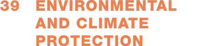 39  Environmental and climate  protection