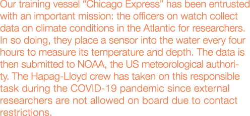 Our training vessel  Chicago Express  has been entrusted with an important mission: the officers on watch collect dat   