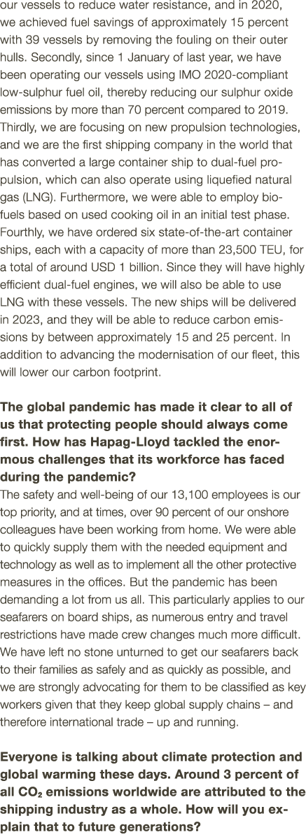 our vessels to reduce water resistance, and in 2020, we achieved fuel savings of approximately 15 percent with 39 ves   