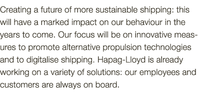 Creating a future of more sustainable shipping: this will have a marked impact on our behaviour in the years to come    