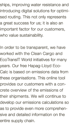 ships, improving water resistance and introducing digital solutions for optimised routing  This not only represents a   