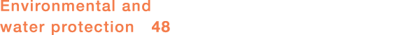 Environmental and water protection 48
