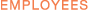 Employees