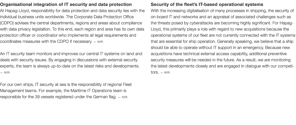 Organisational integration of IT security and data protection At Hapag-Lloyd, responsibility for data protection and    