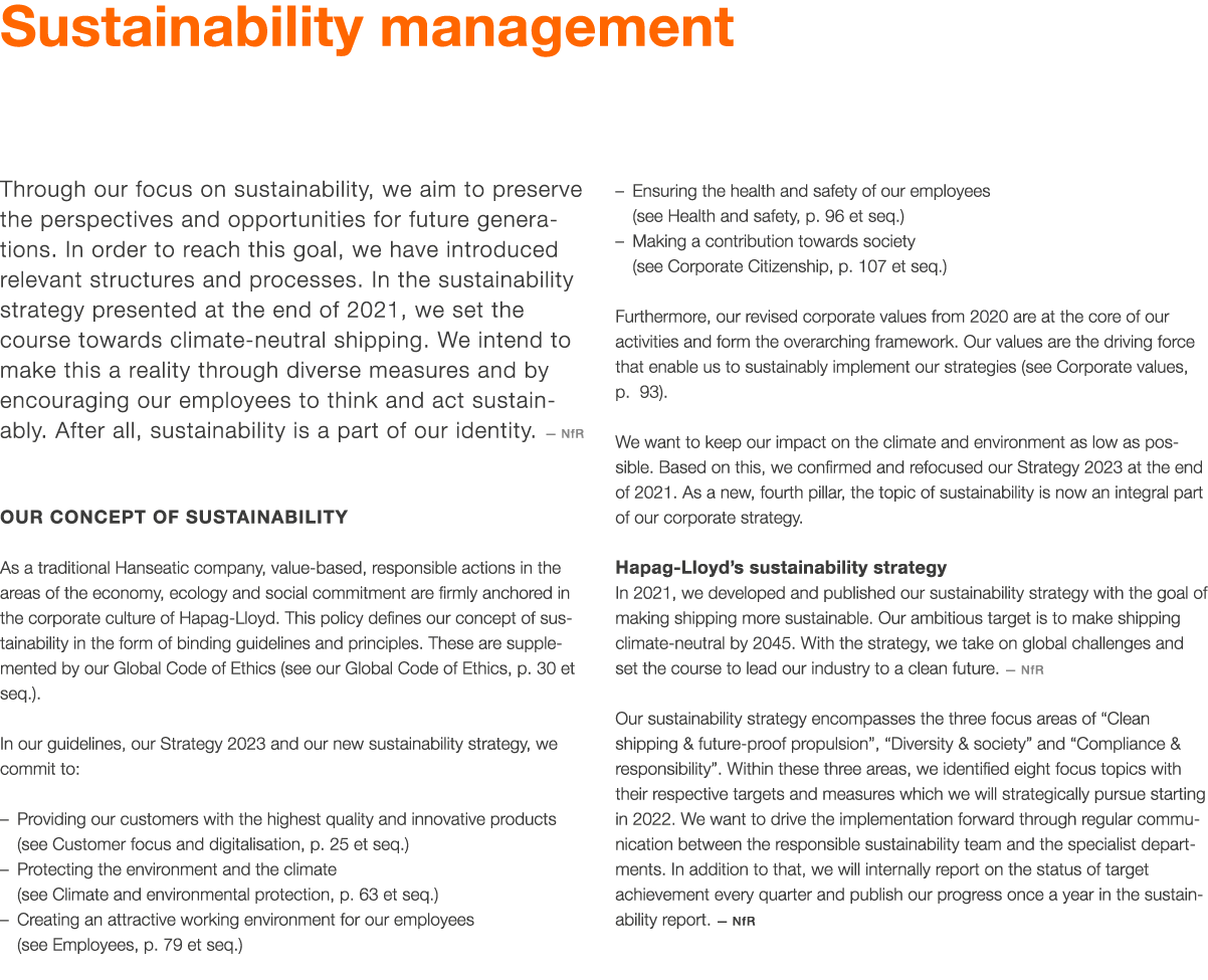 Sustainability management Through our focus on sustainability, we aim to preserve the perspectives and opportunities    