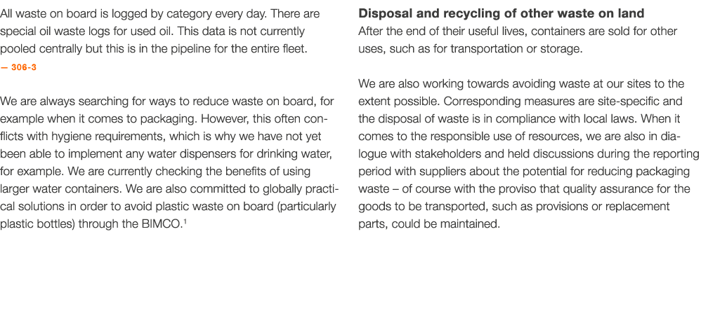 All waste on board is logged by category every day  There are special oil waste logs for used oil  This data is not c   