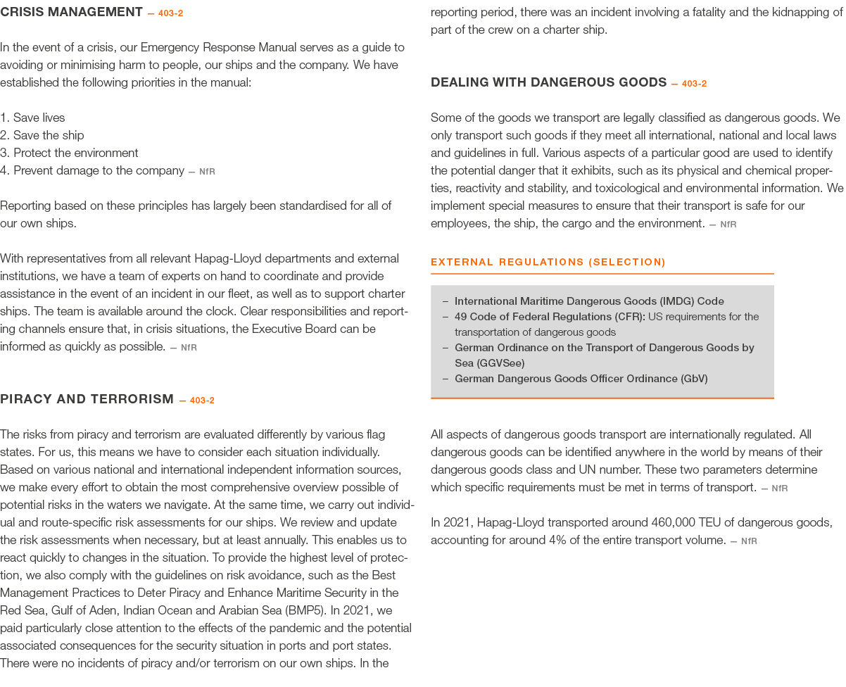 CRISIS MANAGEMENT — 403-2 In the event of a crisis, our Emergency Response Manual serves as a guide to avoiding or mi   