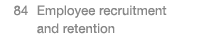  84  Employee recruitment and retention