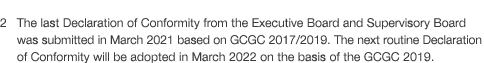 2  The last Declaration of Conformity from the Executive Board and Supervisory Board was submitted in March 2021 base   