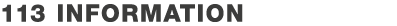113 Information