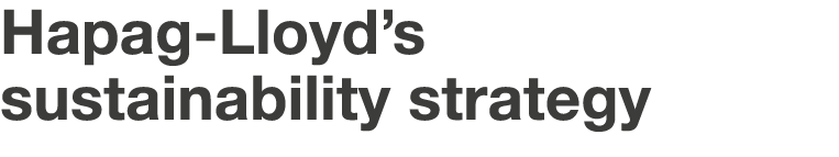Hapag-Lloyd s sustainability strategy