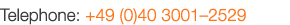 Telephone: +49 (0)40 3001 2529