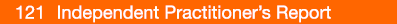  121 Independent Practitioner s Report