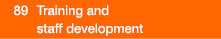  89  Training and staff development