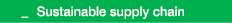  _ Sustainable supply chain