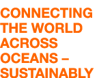 Connecting the World across  Oceans   Sustainably