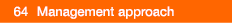  64   Management approach 