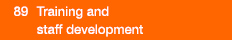  89  Training and staff development