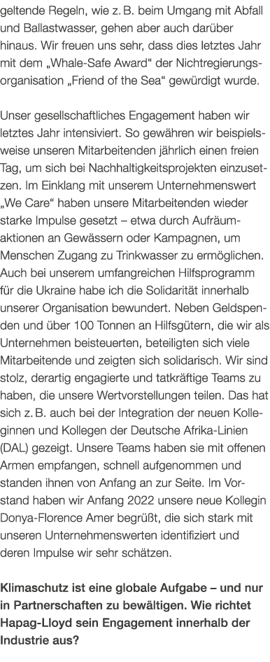 ­geltende Regeln, wie z. B. beim Umgang mit Abfall und Ballastwasser, gehen aber auch dar ber hinaus. Wir freuen uns ...
