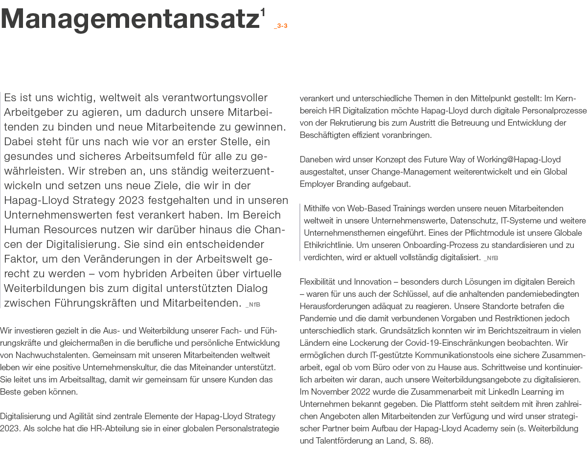 Managementansatz1 _3 3 Es ist uns wichtig, weltweit als verantwortungsvoller Arbeitgeber zu agieren, um dadurch unser...