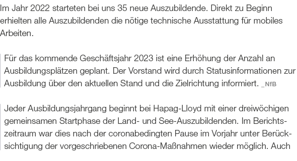 Im Jahr 2022 starteten bei uns 35 neue Auszubildende. Direkt zu Beginn erhielten alle Auszubildenden die n tige techn...