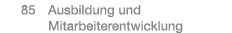  85 Ausbildung und Mitarbeiterentwicklung
