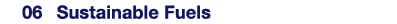  06 Sustainable Fuels