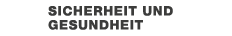  93 Sicherheit und ­Gesundheit