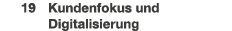  19 Kundenfokus und ­Digitalisierung