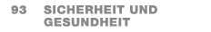  93 Sicherheit und ­Gesundheit