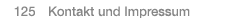  125 Kontakt und Impressum