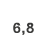 6,8