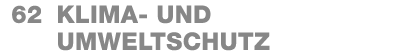 62 Klima und ­Umweltschutz