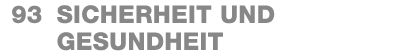 93 Sicherheit und ­gesundheit