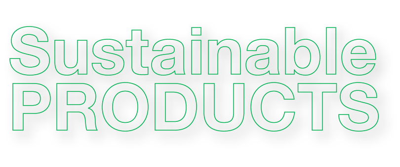 Sustainable Products