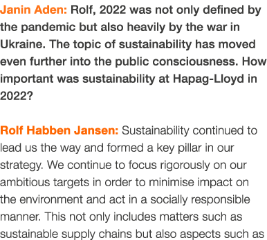 Janin Aden: Rolf, 2022 was not only defined by the pandemic but also heavily by the war in Ukraine. The topic of sust...
