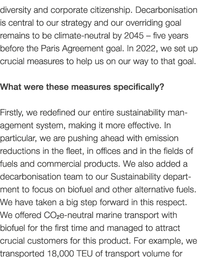 diversity and corporate citizenship. Decarbonisation is central to our strategy and our overriding goal remains to be...