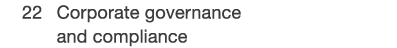  22 Corporate governance and compliance 