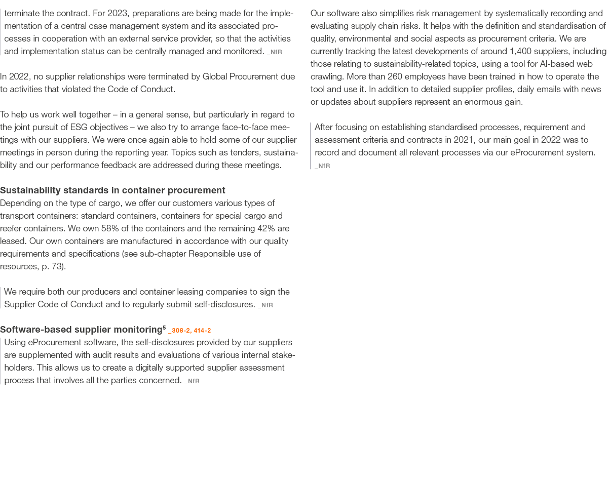 terminate the contract. For 2023, preparations are being made for the implementation of a central case management sys...