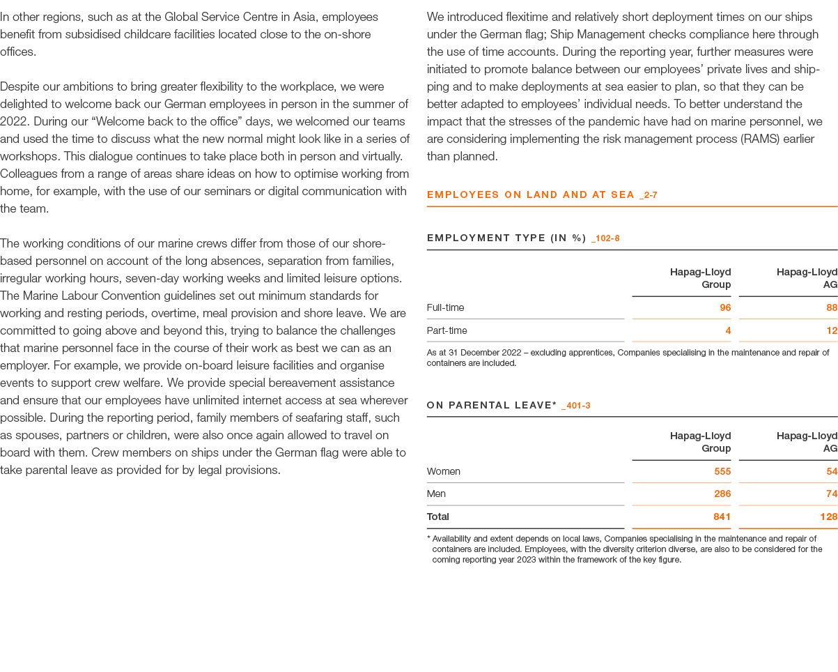 In other regions, such as at the Global Service Centre in Asia, employees benefit from subsidised childcare facilitie...